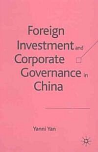 Foreign Investment and Corporate Governance in China (Hardcover)