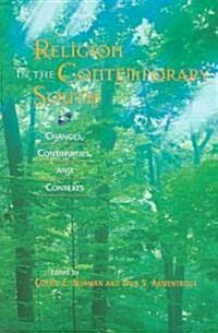 Religion in the Contemporary South: Changes, Continuities, and Contexts (Paperback)