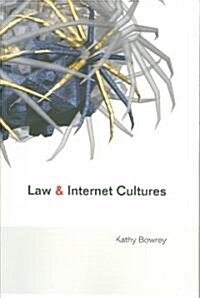 Law and Internet Cultures (Paperback, Revised)