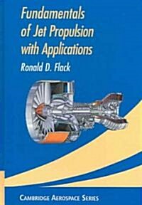 Fundamentals of Jet Propulsion with Applications (Hardcover)