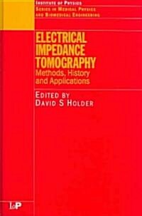 [중고] Electrical Impedance Tomography : Methods, History and Applications (Hardcover)