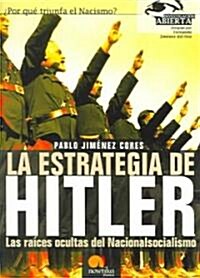 La Estrategia De Hitler / Hitlers Strategy (Paperback)