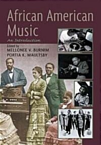 African American Music: An Introduction (Paperback)