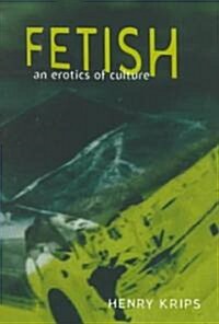 Fetish: Manuscript Materials (Paperback)