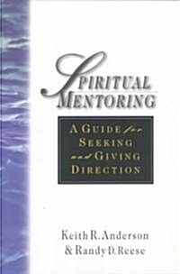 [중고] Spiritual Mentoring: A Guide for Seeking Giving Direction (Paperback)