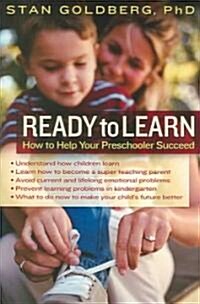 Ready to Learn: How to Help Your Preschooler Succeed (Hardcover)