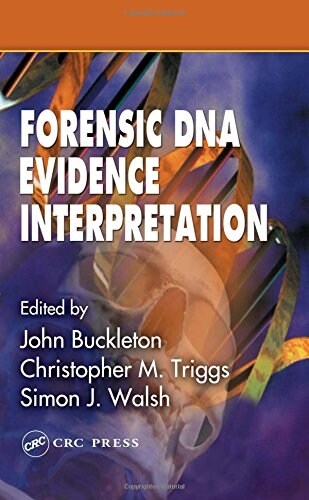 Forensic DNA Evidence Interpretation (Hardcover)