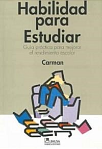 Habilidad Para Estudiar/ Study Skills (Paperback, Translation)