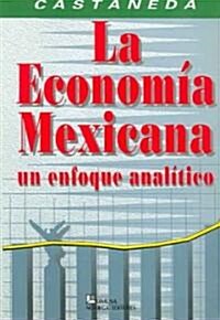 La Economia Mexicana / Mexican Economy (Paperback)