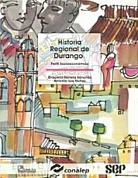 Historia regional de Durango/Regional History of Durango (Paperback)
