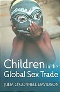 Children in the Global Sex Trade (Paperback)