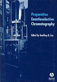 Preparative Enantioselective Chromatography (Hardcover)