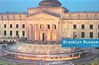 Brooklyn Museum : Building for the Future (Paperback, illustrated ed)