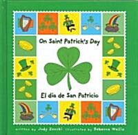 On St. Patricks Day/el D? De San Patricio (School & Library, Bilingual)