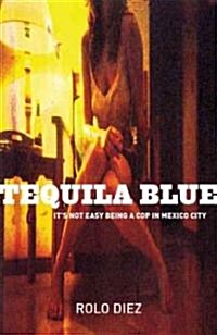 Tequila Blue (Paperback)