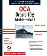OCA : Oracle 10g administration I study guide