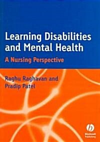 Learning Disabilities and Mental Health: A Nursing Perspective (Paperback)