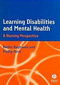 Learning Disabilities and Mental Health : A Nursing Perspective (Paperback)