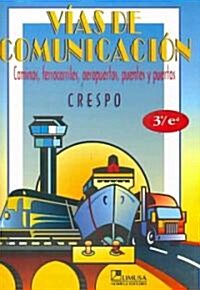 Vias de comunicacion / Communication Lines (Paperback, 3rd)