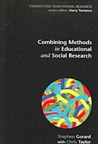 Combining Methods in Educational and Social Research (Paperback)
