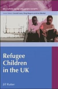 Refugee Children in the UK (Hardcover)