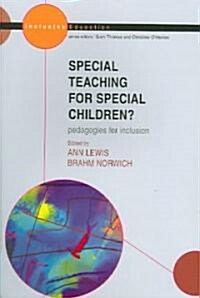 Special Teaching for Special Children? Pedagogies for Inclusion (Paperback)