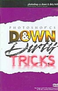 Photoshop CS Down And Dirty Tricks (DVD)