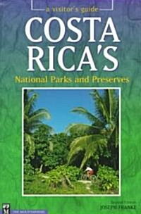 Costa Ricas National Parks and Preserves (Paperback, 2nd)