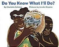 Do You Know What Ill Do? (Hardcover, Revised)