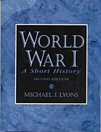 World War I: A Short History (Paperback, 2, Revised)