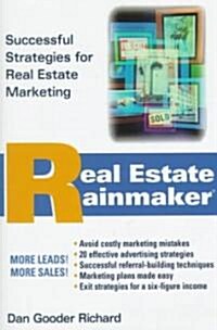 Real Estate Rainmaker: Successful Strategies for Real Estate Marketing (Hardcover)