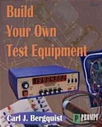 Build Your Own Test Equipment (Paperback)