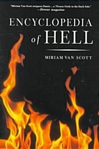 The Encyclopedia of Hell: A Comprehensive Survey of the Underworld (Paperback)