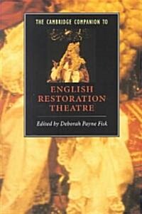 The Cambridge Companion to English Restoration Theatre (Paperback)