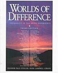 Worlds of Difference: Inequality in the Aging Experience (Paperback, 3)