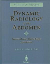 Dynamic Radiology of the Abdomen (Hardcover, 5)