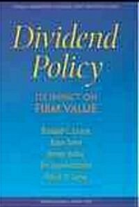 Dividend Policy: Its Impact on Firm Value (Hardcover)