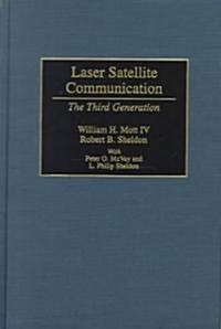 Laser Satellite Communication: The Third Generation (Hardcover)