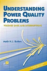 Understanding Power Quality Problems: Voltage Sags and Interruptions (Hardcover)