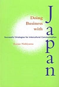 Doing Business with Japan: Successful Strategies for Intercultural Communication (Paperback)