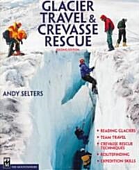 Glacier Travel & Crevasse Rescue (Paperback, 2)