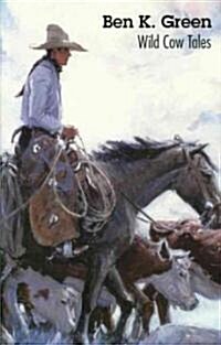 Wild Cow Tales (Paperback)