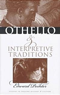 Othello & Interpretive Traditions (Hardcover)