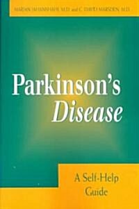 Parkinsons Disease: A Self-Help Guide (Paperback)