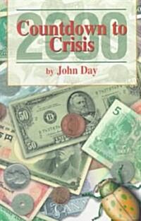 Countdown to Crisis 2000 (Paperback)