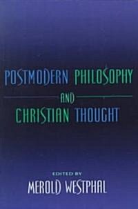 Postmodern Philosophy and Christian Thought (Paperback)