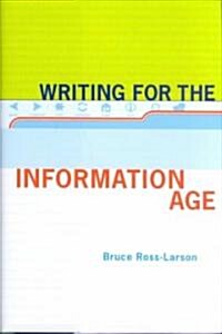 Writing for the Information Age (Hardcover)