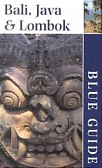 Blue Guide Bali, Java, and Lombok (Paperback)
