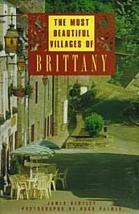 The Most Beautiful Villages of Brittany (Hardcover)