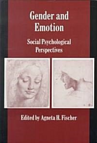 Gender and Emotion : Social Psychological Perspectives (Paperback)